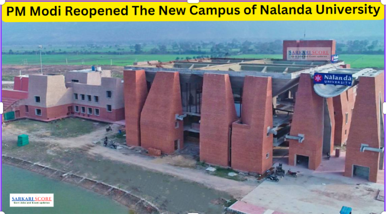 Read more about the article PM Modi Re-opened The New Campus of Nalanda University on June 19, 2024