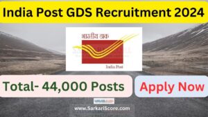 Read more about the article India Post GDS Recruitment 2024 For 44,000 vacancies Across India