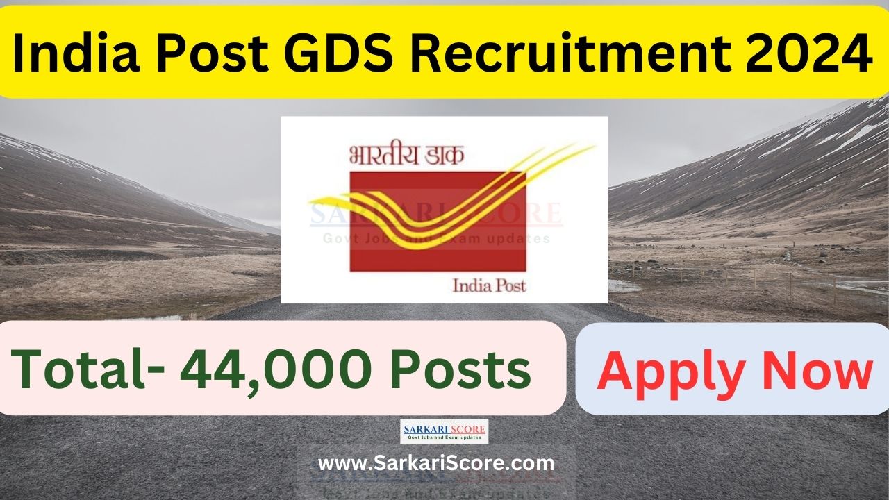 You are currently viewing India Post GDS Recruitment 2024 For 44,000 vacancies Across India