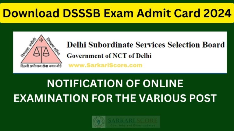 Read more about the article DSSSB Exam Admit Card 2024 | Download Various Exams Schedule in August and September