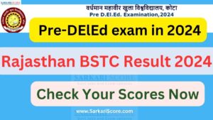 Read more about the article Rajasthan BSTC Result 2024 Announced! Check Your Scores Now