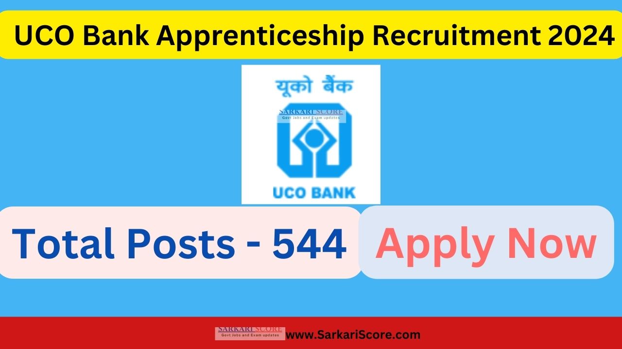 You are currently viewing UCO Bank Apprenticeship Recruitment 2024: Total 544 Posts – Apply Now!