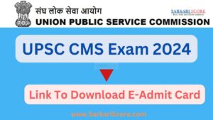 Read more about the article “How to Download UPSC CMS 2024 E-Admit Card | Exam Day Instructions”